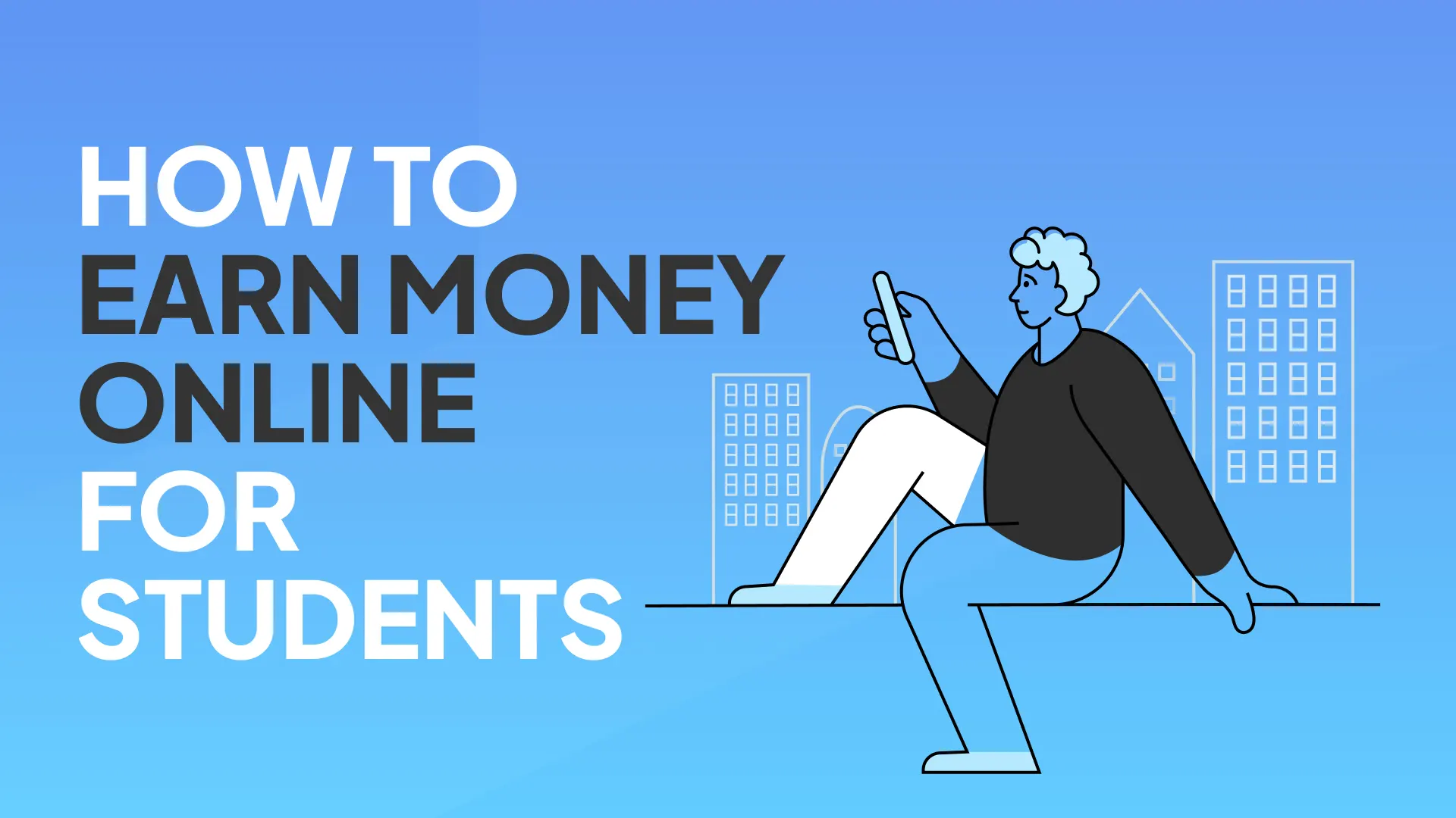 How to earn Money online for Students